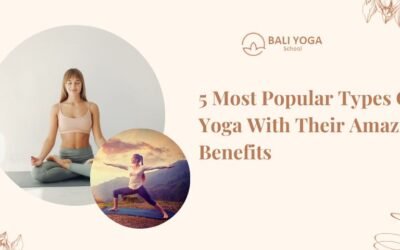 5 Most Popular Types Of Yoga With Their Amazing Benefits
